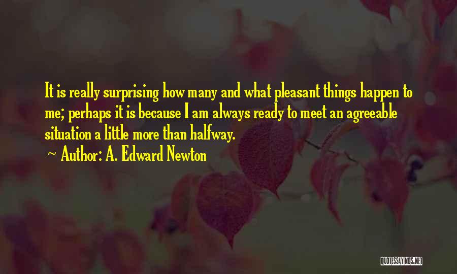 A. Edward Newton Quotes 527196