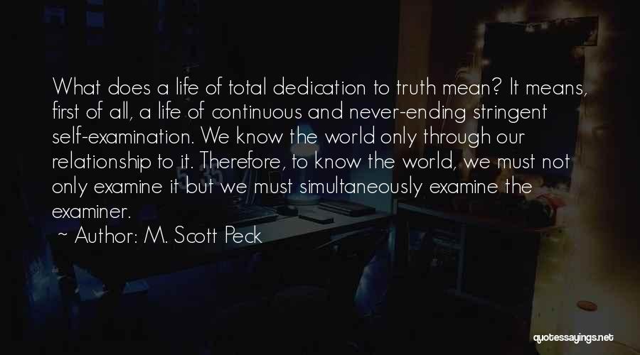 A Ending Relationship Quotes By M. Scott Peck