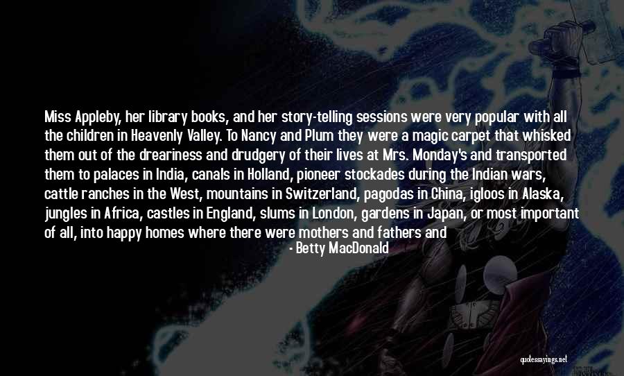 A England Heavenly Quotes By Betty MacDonald A England Heavenly Quotes By Betty MacDonald