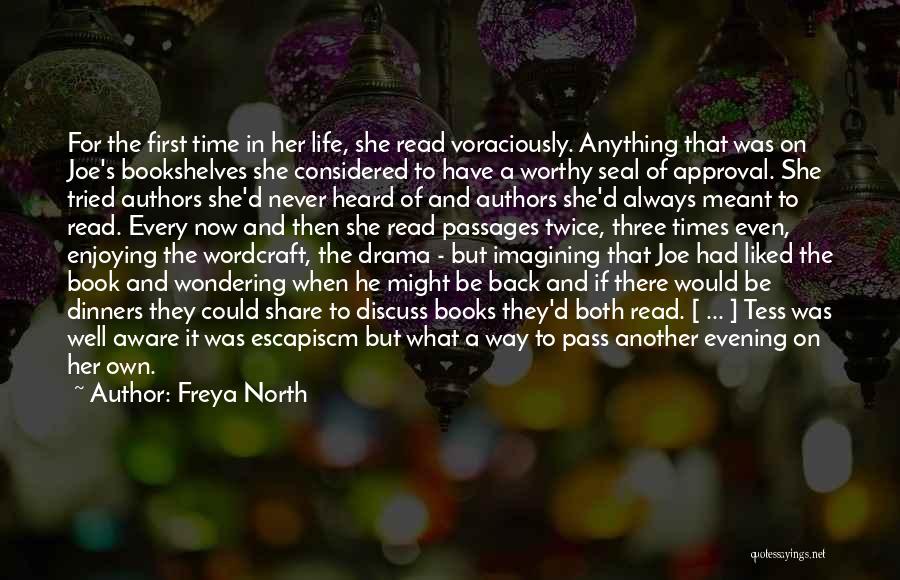 A Enjoying Life Quotes By Freya North