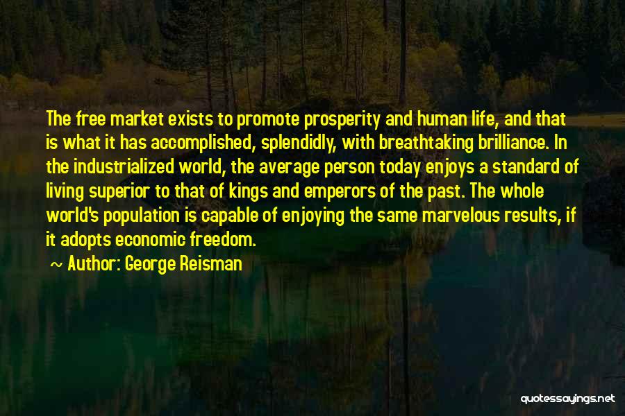 A Enjoying Life Quotes By George Reisman