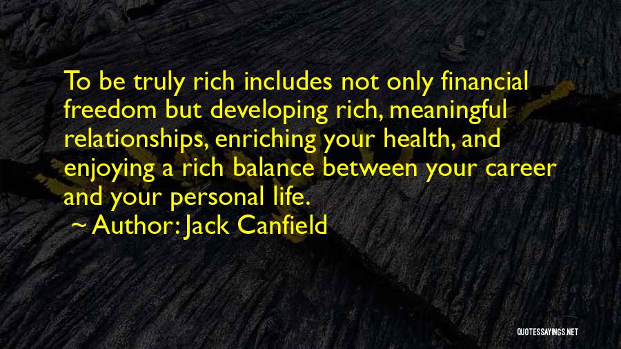 A Enjoying Life Quotes By Jack Canfield