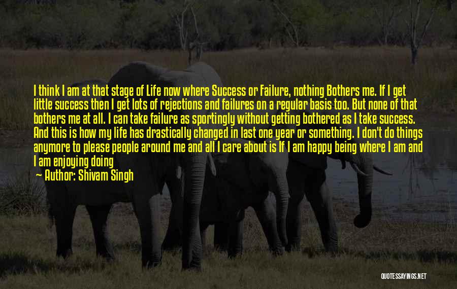 A Enjoying Life Quotes By Shivam Singh