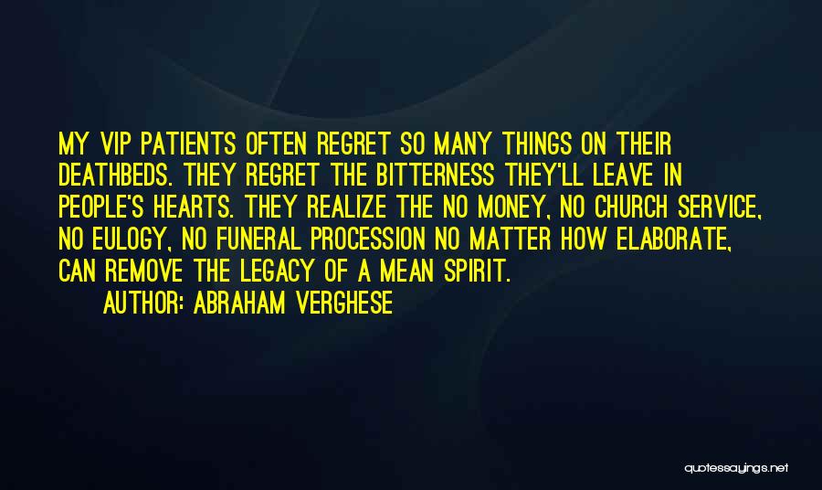 A Eulogy Quotes By Abraham Verghese