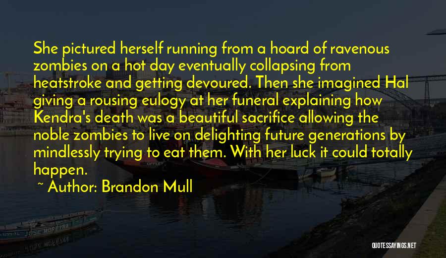 A Eulogy Quotes By Brandon Mull