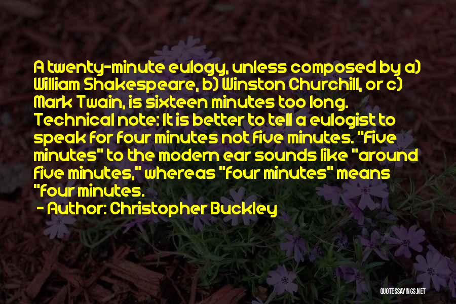 A Eulogy Quotes By Christopher Buckley