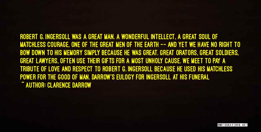 A Eulogy Quotes By Clarence Darrow