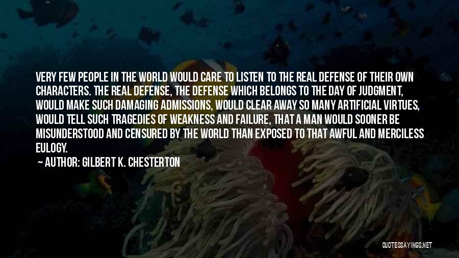 A Eulogy Quotes By Gilbert K. Chesterton