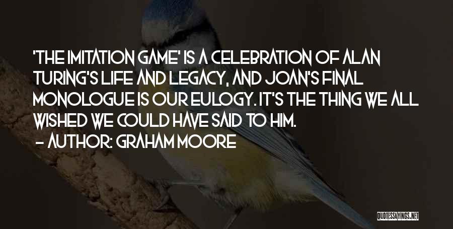 A Eulogy Quotes By Graham Moore