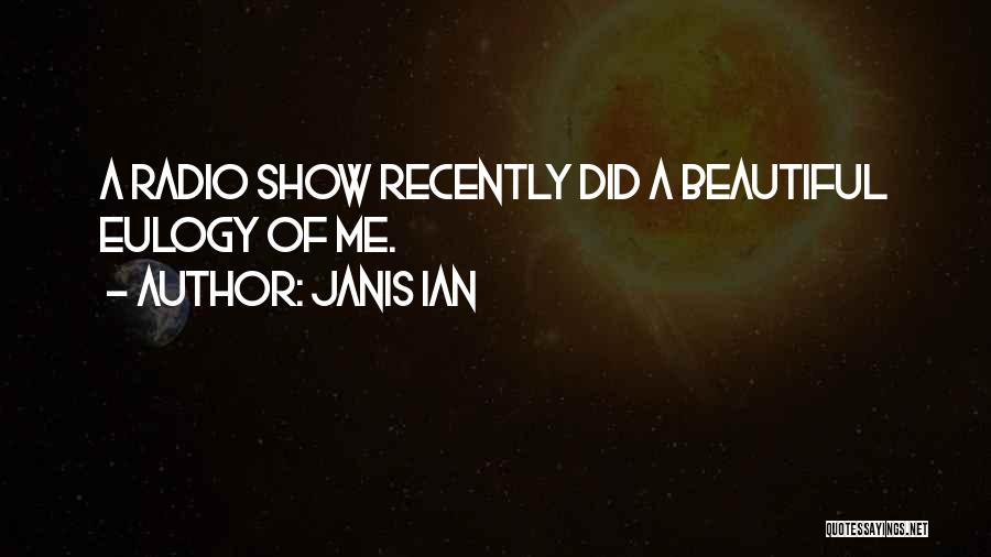 A Eulogy Quotes By Janis Ian