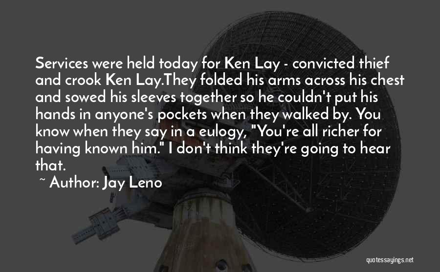 A Eulogy Quotes By Jay Leno