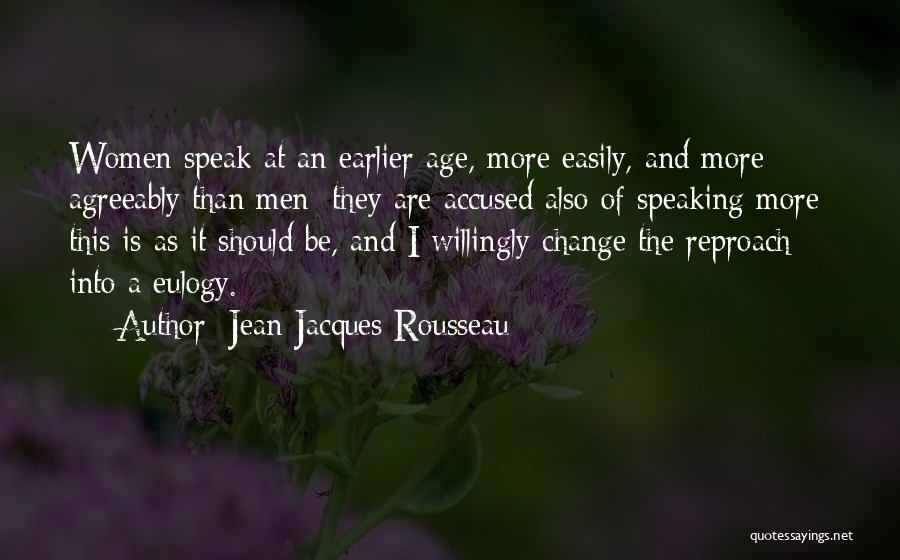 A Eulogy Quotes By Jean-Jacques Rousseau