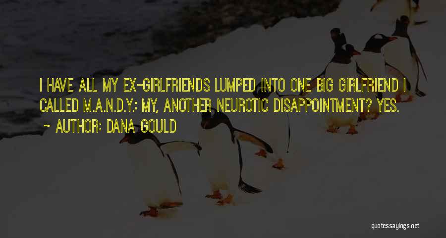 A Ex Girlfriend Quotes By Dana Gould