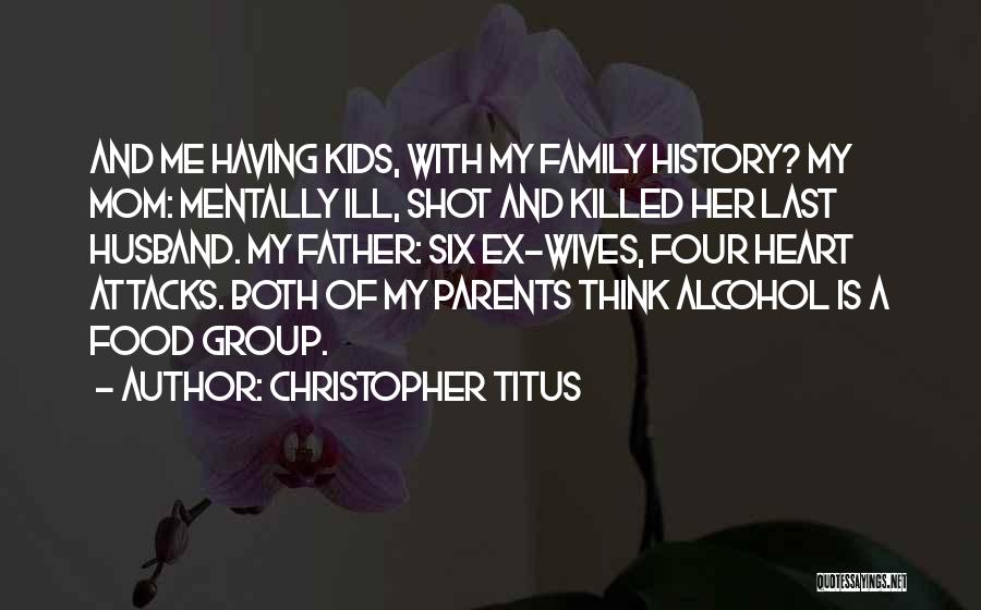 A Ex Quotes By Christopher Titus