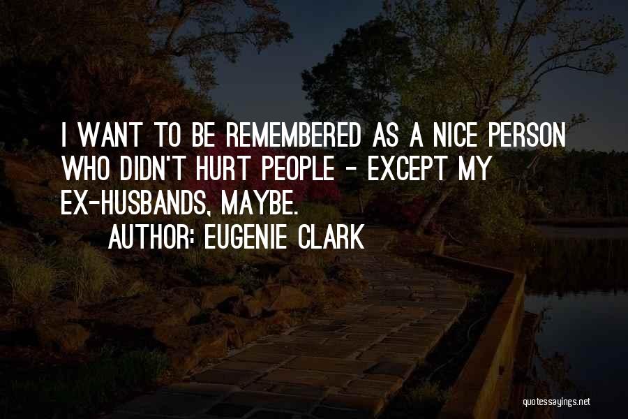 A Ex Quotes By Eugenie Clark