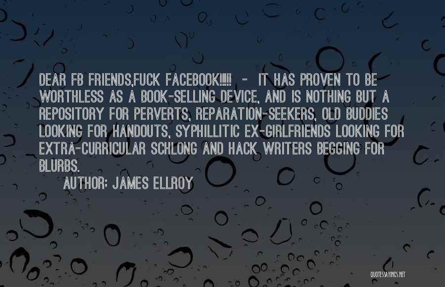 A Ex Quotes By James Ellroy