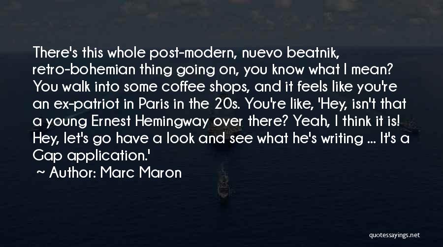 A Ex Quotes By Marc Maron