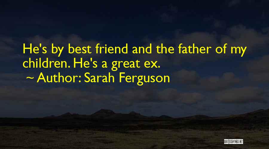 A Ex Quotes By Sarah Ferguson