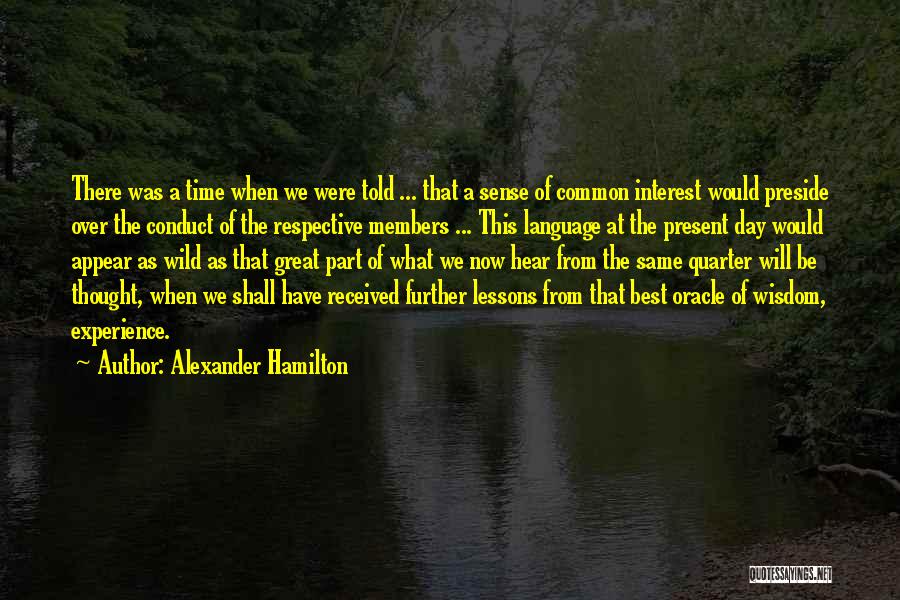 A Experience Quotes By Alexander Hamilton