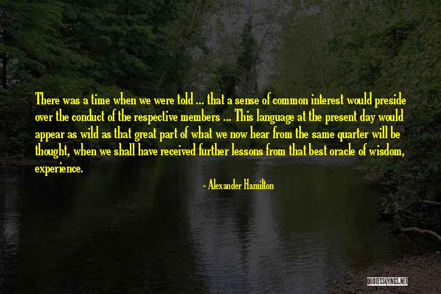 A Experience Quotes By Alexander Hamilton