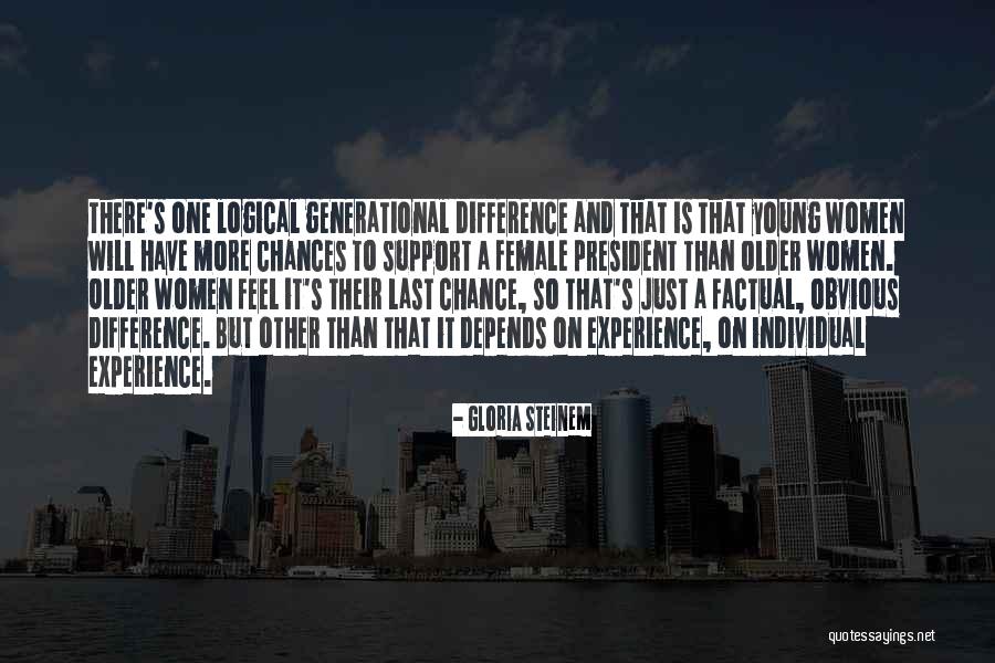 A Experience Quotes By Gloria Steinem