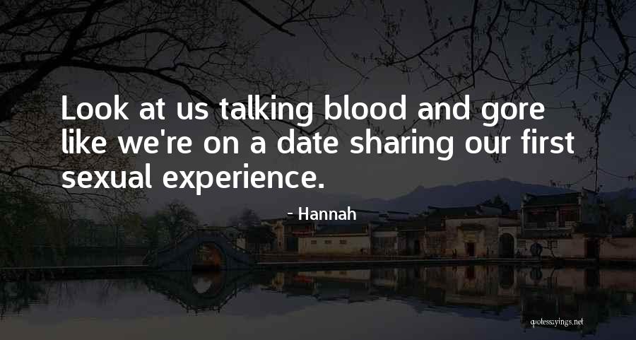 A Experience Quotes By Hannah