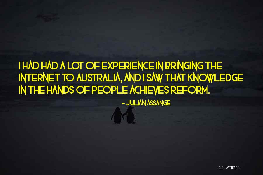 A Experience Quotes By Julian Assange