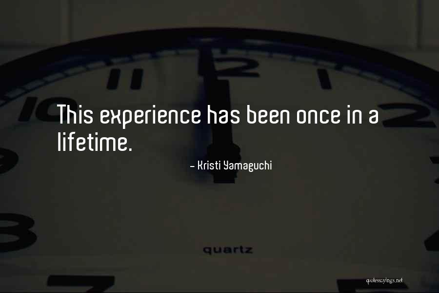 A Experience Quotes By Kristi Yamaguchi