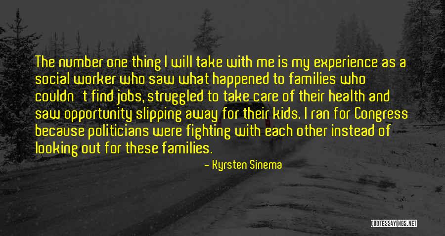 A Experience Quotes By Kyrsten Sinema