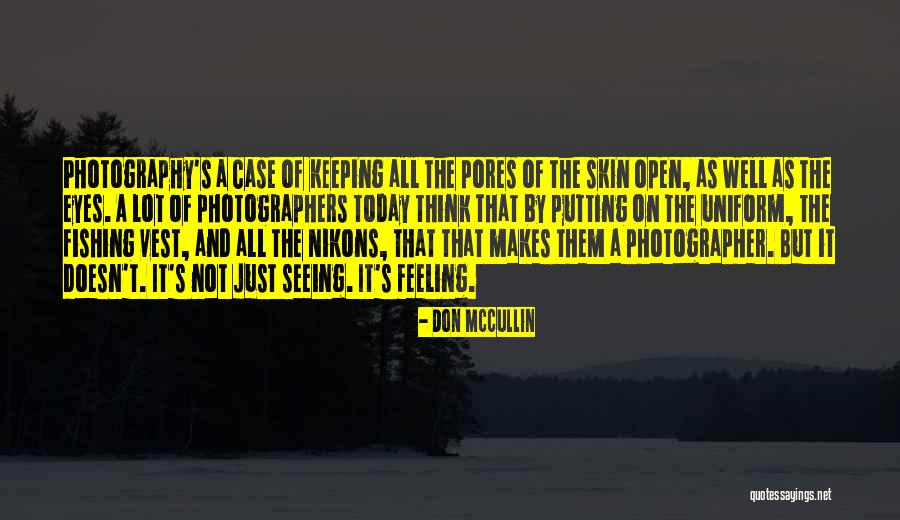 A Eyes Quotes By Don McCullin