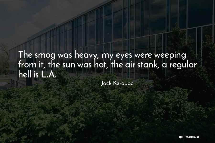 A Eyes Quotes By Jack Kerouac