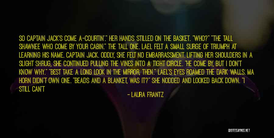 A Eyes Quotes By Laura Frantz