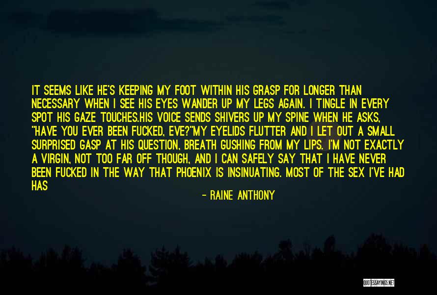 A Eyes Quotes By Raine Anthony