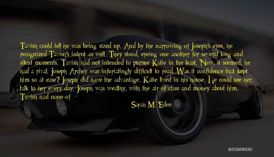 A Eyes Quotes By Sarah M. Eden