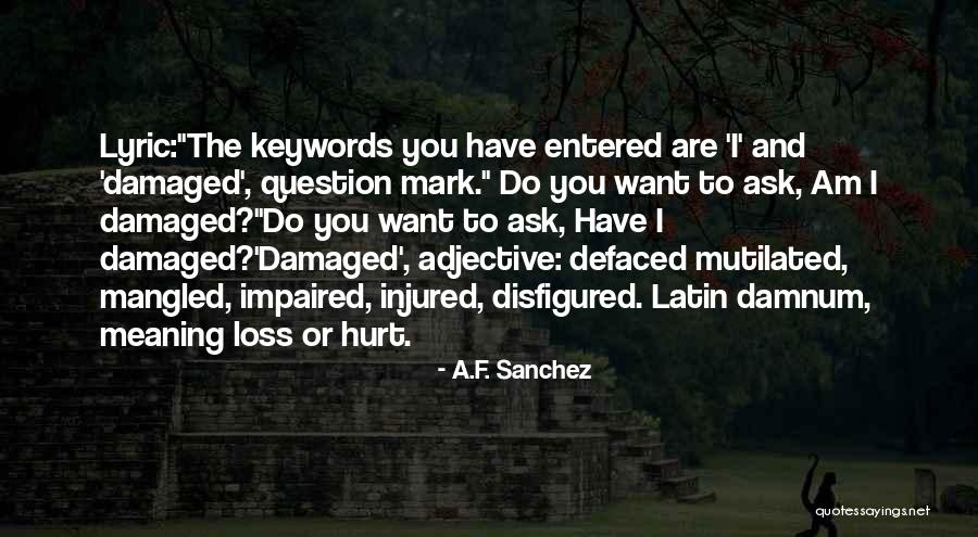 A.F. Sanchez Quotes 1091252