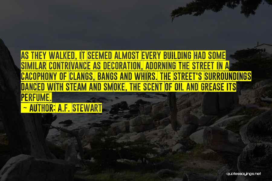 A.F. Stewart Quotes 488126