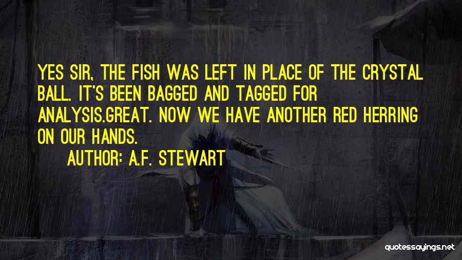 A.F. Stewart Quotes 497834