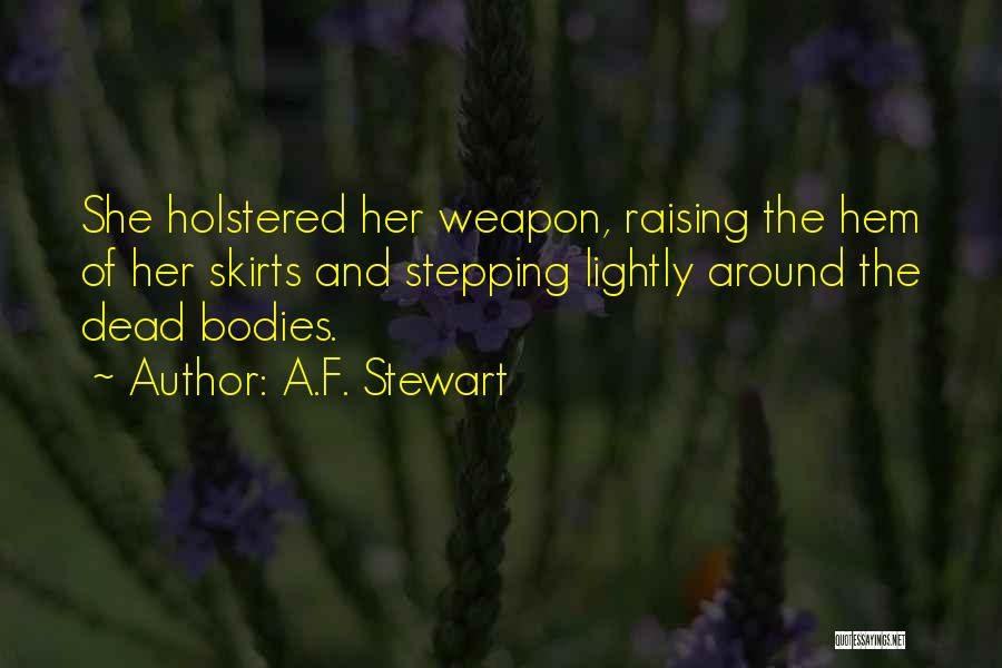 A.F. Stewart Quotes 554506