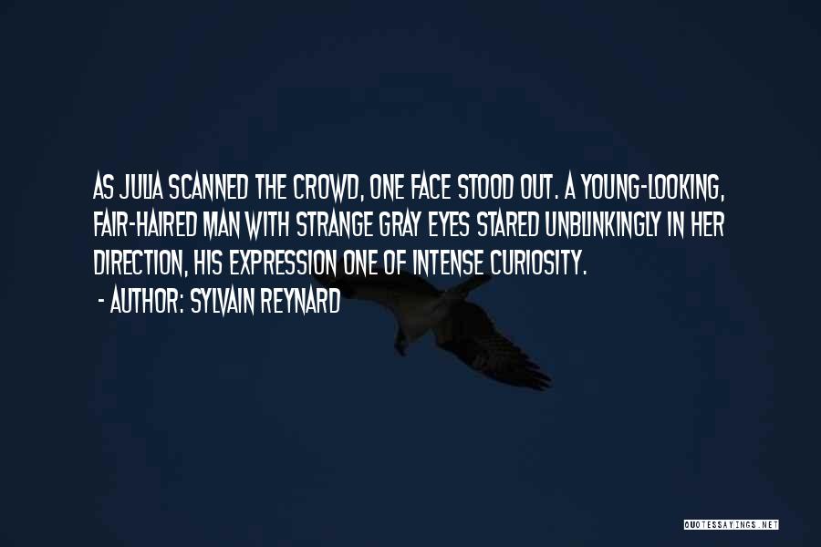 A Face In The Crowd Quotes By Sylvain Reynard