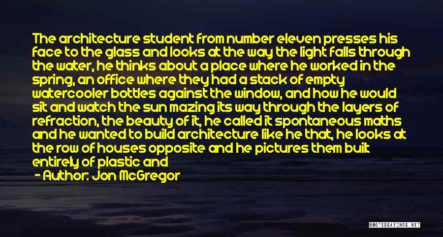 A Face Like Glass Quotes By Jon McGregor