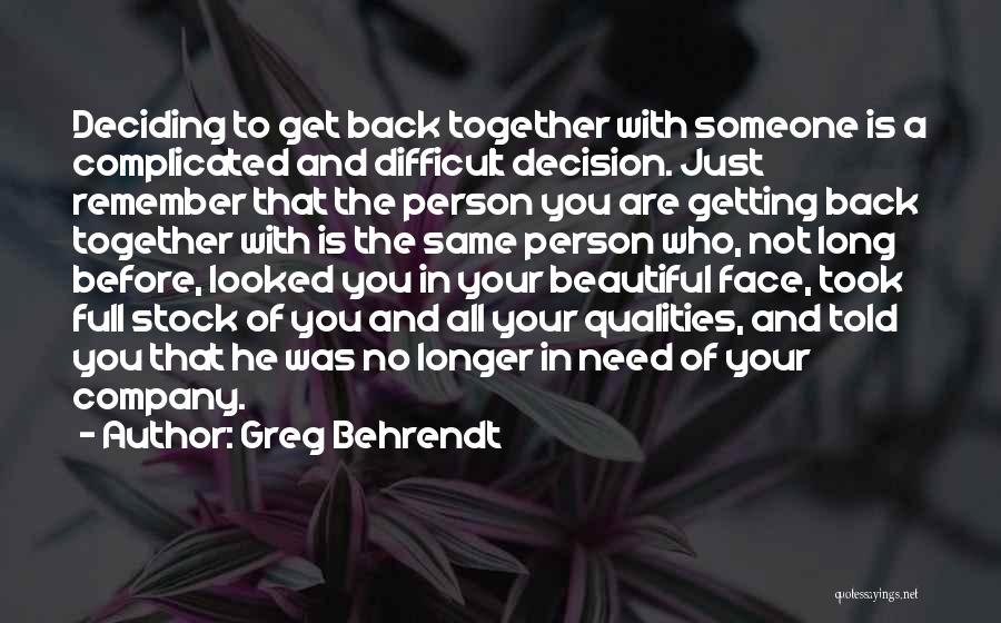 A Face To Remember Quotes By Greg Behrendt