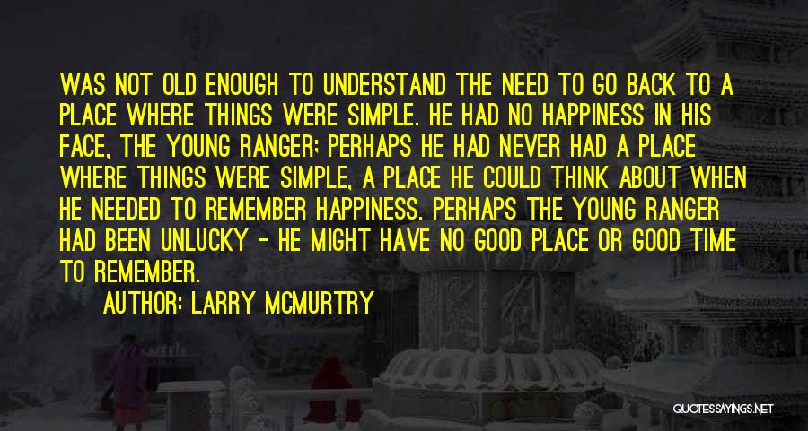 A Face To Remember Quotes By Larry McMurtry