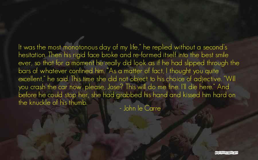 A Face Without A Smile Quotes By John Le Carre A Face Without A Smile Quotes By John Le Carre
