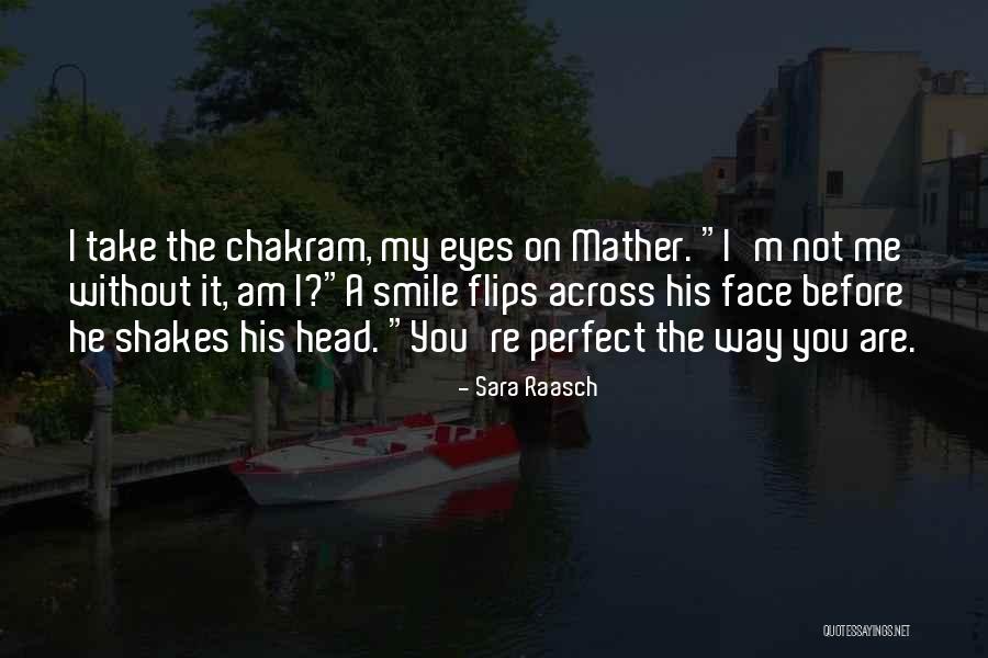 A Face Without A Smile Quotes By Sara Raasch A Face Without A Smile Quotes By Sara Raasch