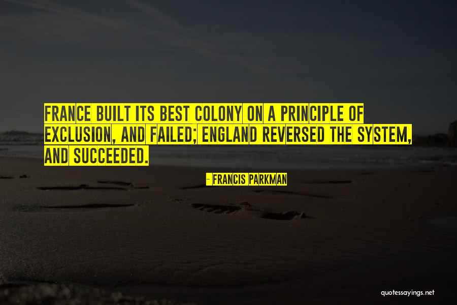 A Failed System Quotes By Francis Parkman A Failed System Quotes By Francis Parkman