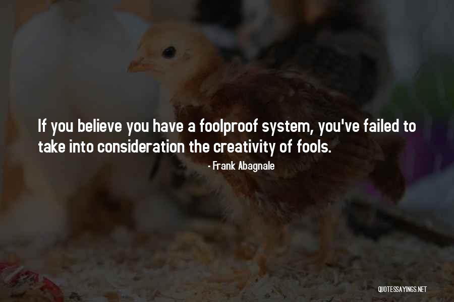 A Failed System Quotes By Frank Abagnale A Failed System Quotes By Frank Abagnale