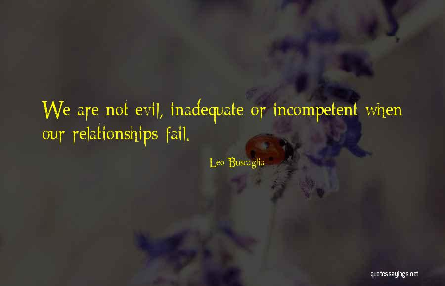 A Failing Relationship Quotes By Leo Buscaglia A Failing Relationship Quotes By Leo Buscaglia