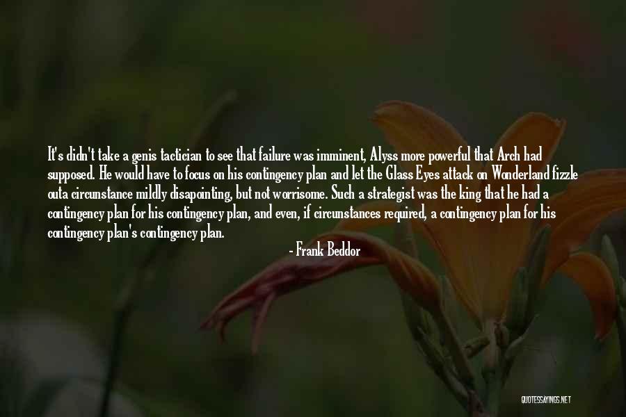 A Failure To Plan Quotes By Frank Beddor A Failure To Plan Quotes By Frank Beddor