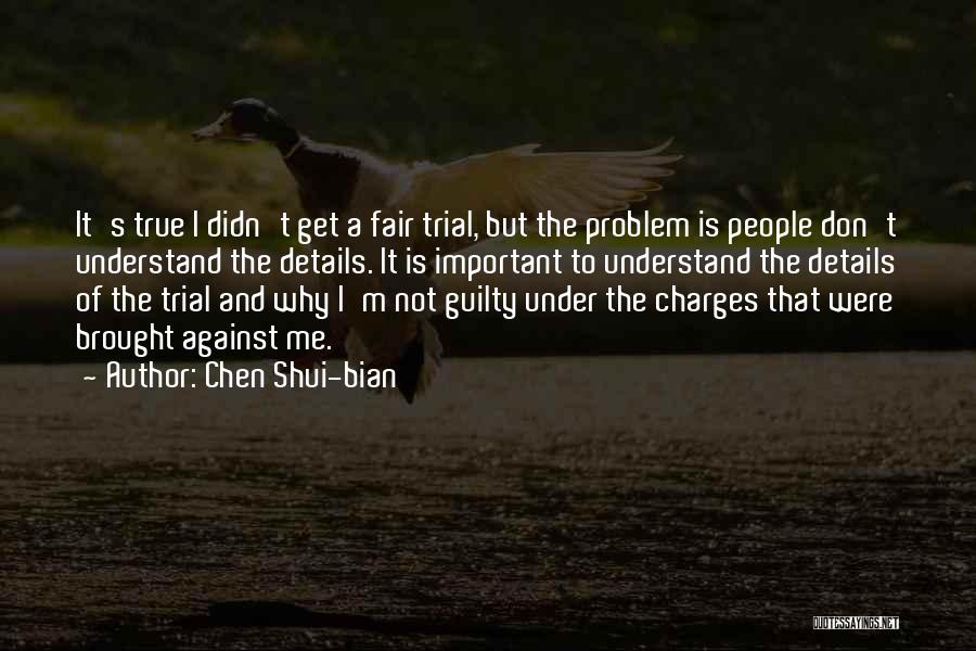 A Fair Trial Quotes By Chen Shui-bian