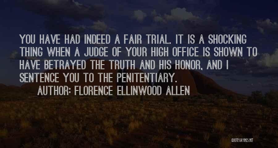 A Fair Trial Quotes By Florence Ellinwood Allen